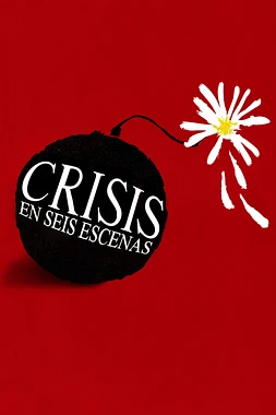 poster for the season 1 of Crisis in Six Scenes