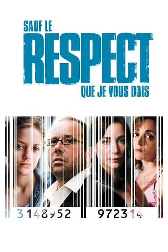Poster de Sauf le Respect que je vous Dois
