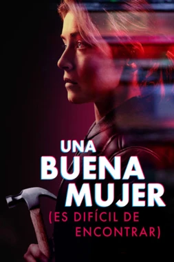 poster of movie Una buena mujer es difícil de encontrar