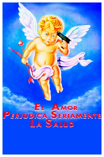 Poster de El Amor Perjudica Seriamente la Salud