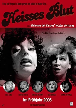 Heißes Blut oder Vivienne del Vargos' letzter Vorhang