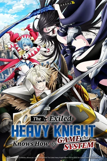 Poster de The Exiled Heavy Knight Knows How to Game the System
