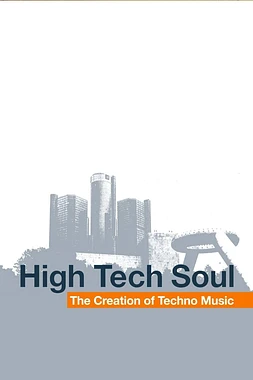 poster of movie High Tech Soul: The Creation of Techno Music