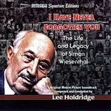 cover of soundtrack I Have Never Forgotten You: The Life & Legacy of Simon Wiesenthal
