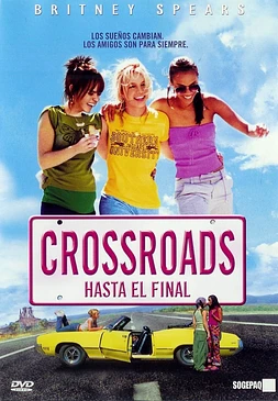 poster of movie Crossroads: Hasta el Final