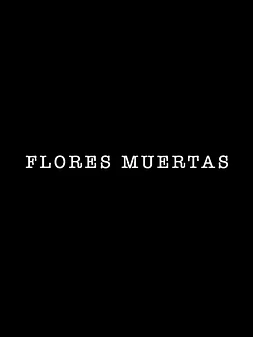 Flores muertas