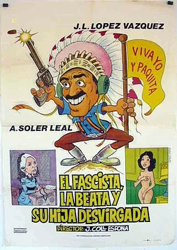 El Fascista, La Beata y Su Hija Desvirgada