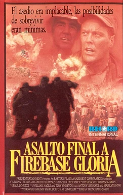 poster of movie Asalto Final a Firebase Gloria