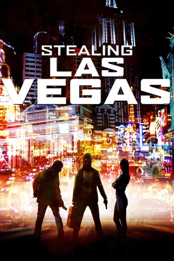 Stealing Las Vegas (2012) - Película :: CINeol