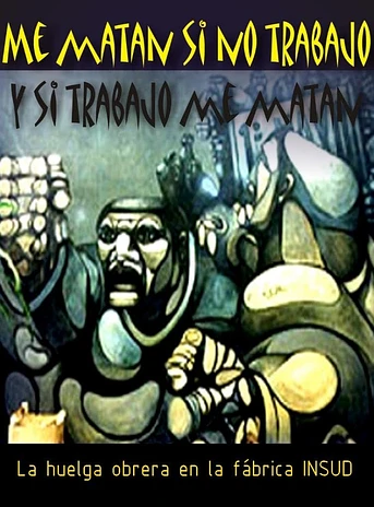 Poster de Me matan si no trabajo y si trabajo me matan
