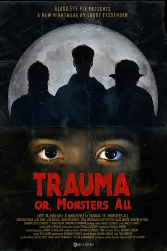 Poster de Trauma, or Monsters All