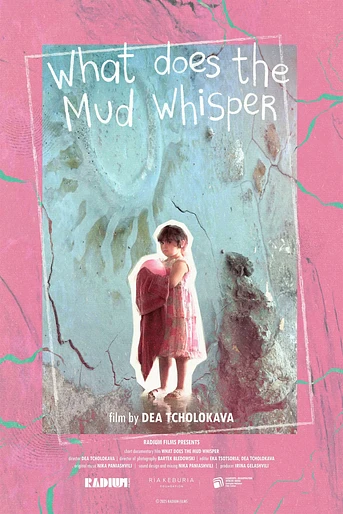 Poster de What does the Mud Whisper?