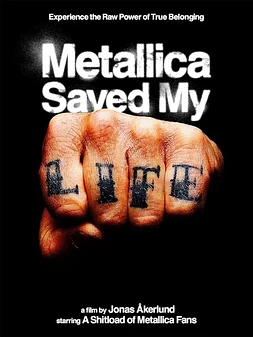 Metallica Saved my Life