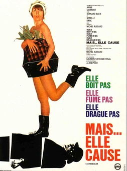 poster of movie Elle Boit pas, elle Fume pas, elle Drague pas, mais... elle Cause!