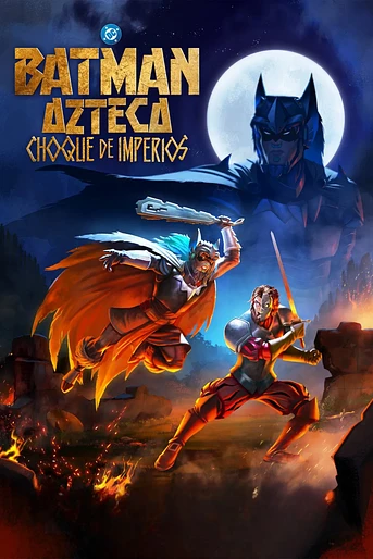 Poster de Batman Azteca: Choque de Imperios