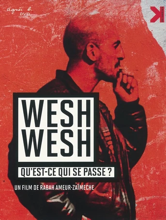 Poster de Wesh, Wesh, What's Happening?