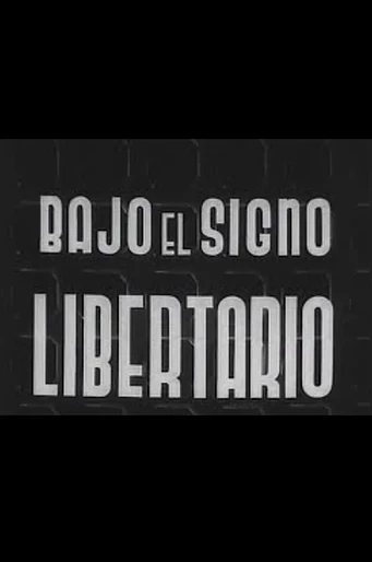 Poster de Bajo el Signo Libertario