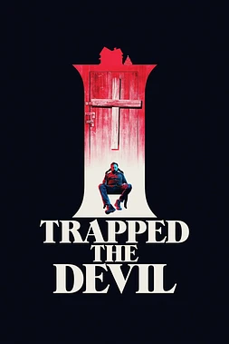 poster of movie I Trapped the Devil