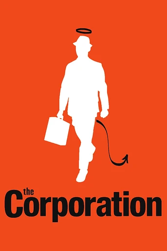 Poster de The Corporation: ¿Instituciones o psicópatas?