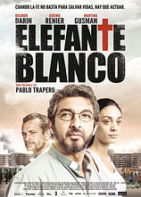 poster of movie Elefante Blanco (2012)