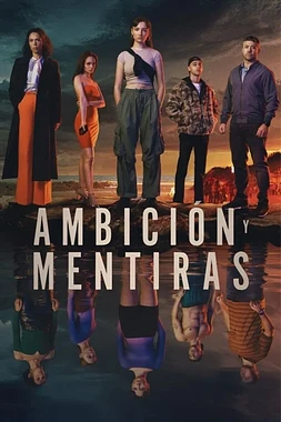 Ambición y Mentiras