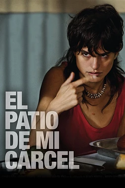 poster of movie El Patio de mi Cárcel