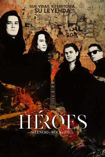 Poster de Héroes, silencio y rock & roll