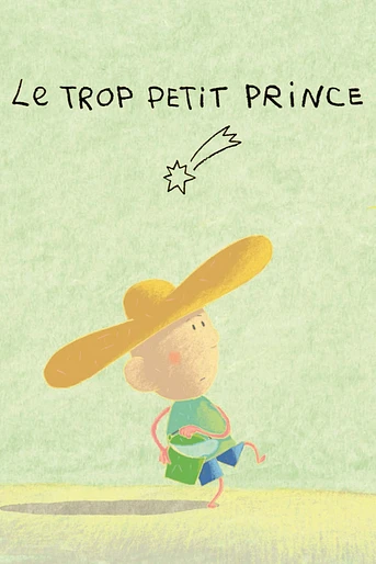 Poster de El Príncipe que era demasiado pequeño