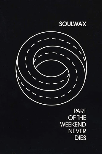 Poster de Part of the Weekend Never Dies