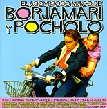 Carátula de la banda de sonido de El Asombroso Mundo de Borjamari y Pocholo