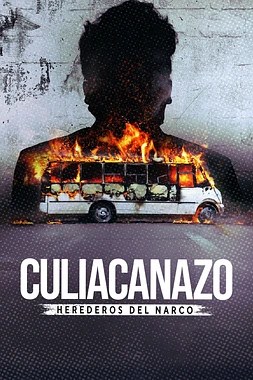 Culiacanazo: Herederos del Narco