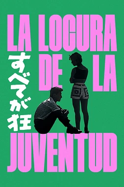 La locura de la Juventud (Todo sale mal)