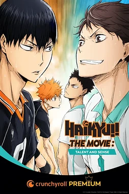 Haikyu!! The Movie: Talent and Sense