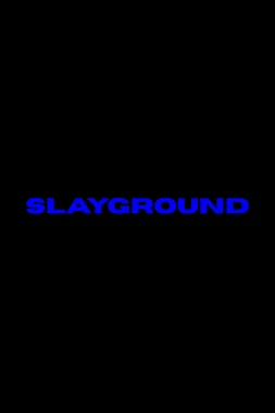 Slayground