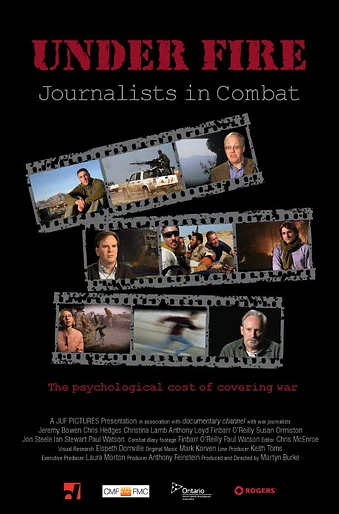 Poster de Under Fire: Journalists in Combat