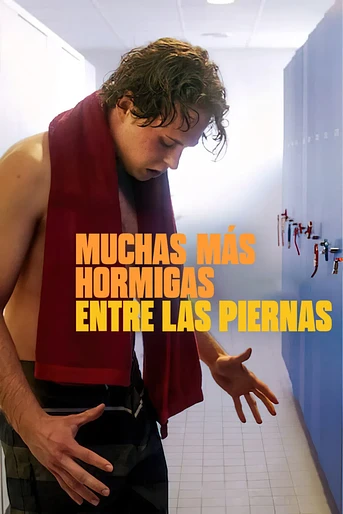 Poster de Muchas Más Hormigas entre las Piernas