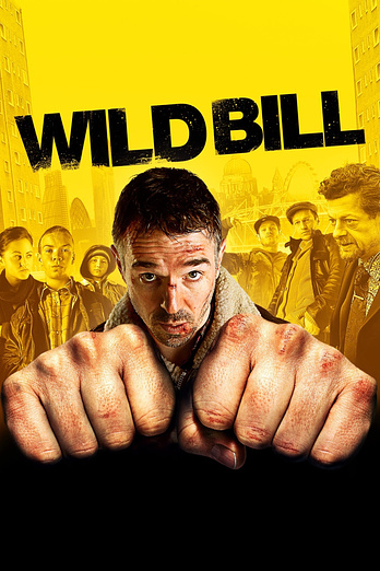 poster of content Wild Bill (2011)