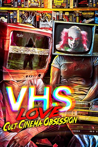 Poster de VHS Love: Cult Cinema Obsession