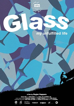 Glass, my Unfulfilled Life