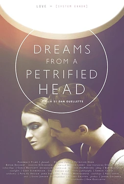 poster of movie Dreams from a Petrified Head