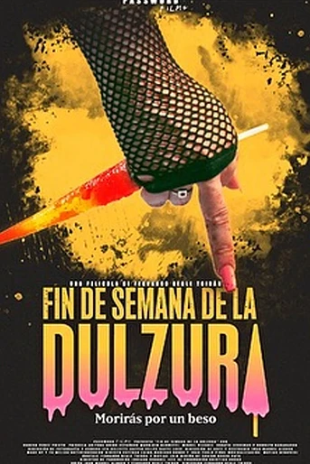 Poster de Fin de Semana de la Dulzura
