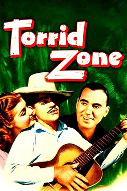 poster of movie Torrid Zone