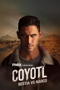 Cóyotl: Bestia vs Narco