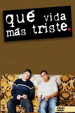 poster for the season 1 of Qué vida más triste