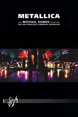 poster of movie Metallica and San Francisco Symphony: S&M