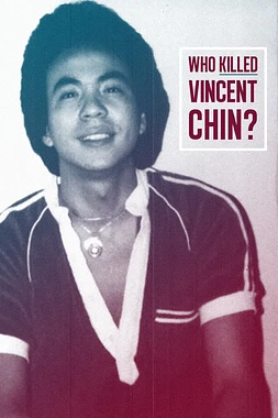 Who Killed Vincent Chin?