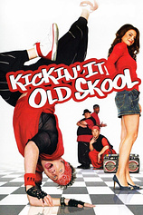 poster of movie Kickin It Old Skool