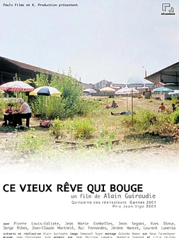 poster of movie Ce vieux rêve qui bouge