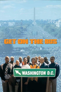 poster of movie Get on the Bus (La Marcha del Millón de Hombres)