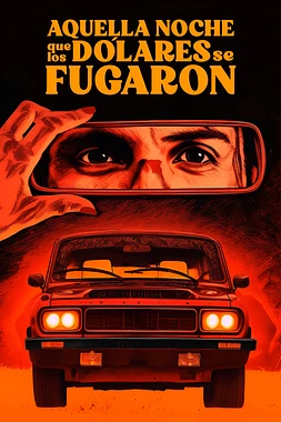 Aquella Noche que los Dólares se fugaron